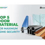 Top 5 Door Materials for Maximum Home Security