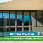 How One Way Glass Enhances Privacy in Modern Architecture