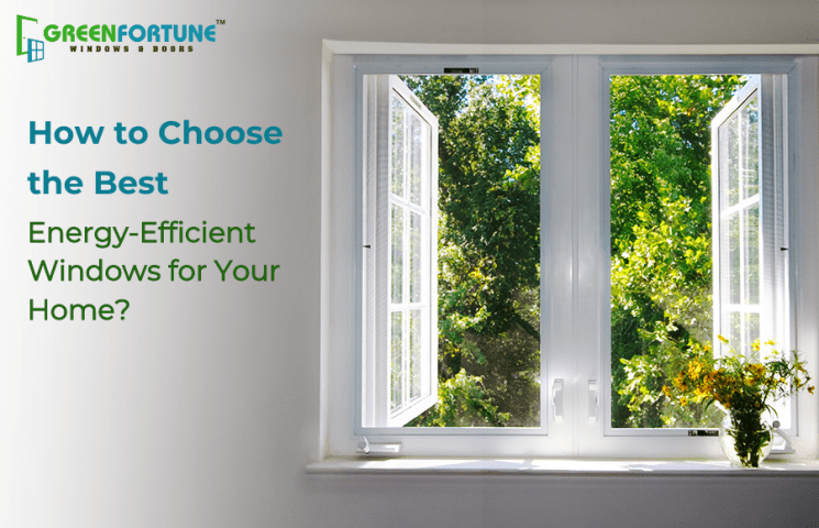 Best Energy Efficient Windows