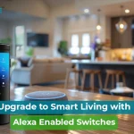 Best Alexa Enabled Switches in India: Upgrade Your Home in 2025