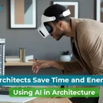 How AI in Architecture Is Helping Architects Save Time on Projects