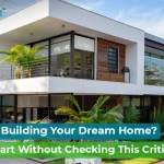 Top 5 Things to Check Before Building Your Dream Home