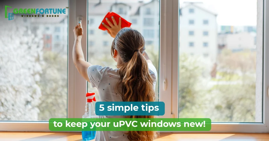 Easy & Simple Maintenance Tips For uPVC Windows