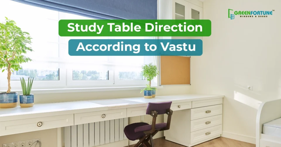 Direction Of Study Table As Per Vastu