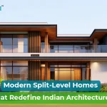 Why Split-Level House Designs Are Dominating Modern Indian Architecture
