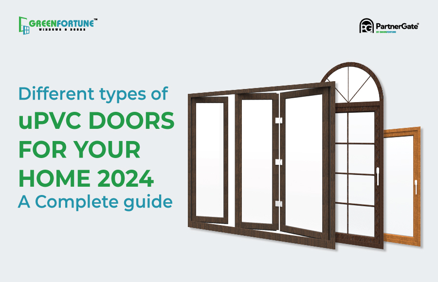 Different Types of uPVC Doors for Your Home 2024: A Complete Guide