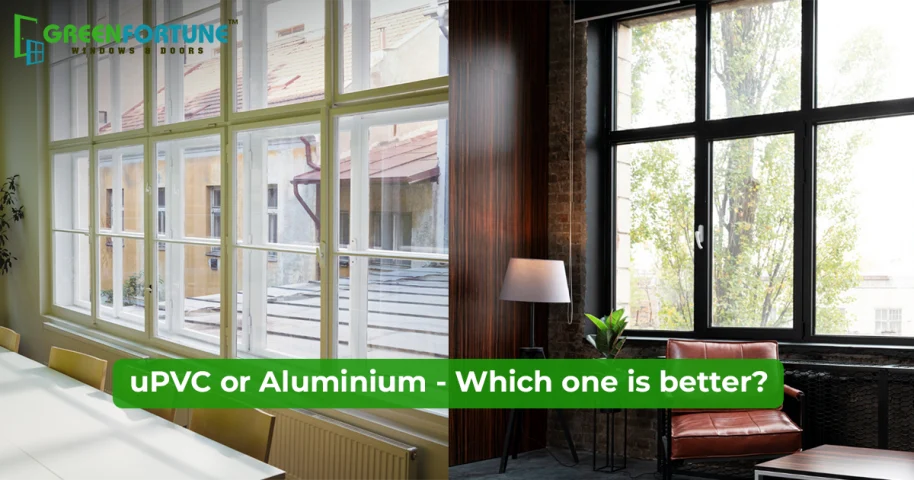 UPVC vs Aluminium Windows Comparison: Which One Should You Pick?