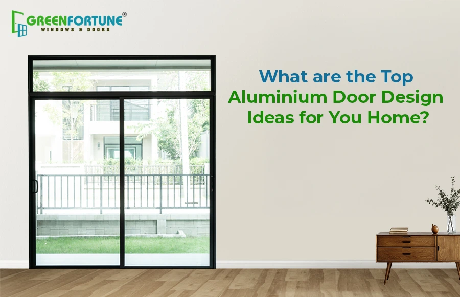 Top Aluminium Door Design Ideas for Modern Homes, Shops, and Entrances in India