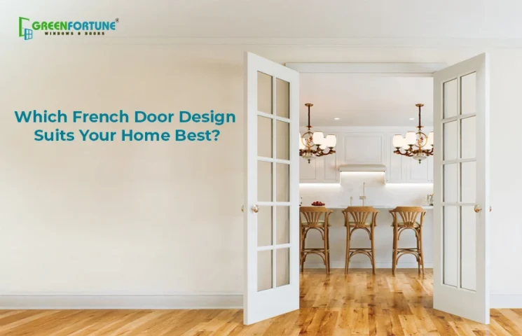 7 Elegant French Door Design Ideas to Brighten Up Your Home
