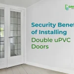 Security Advantages of Fitting Double uPVC Doors