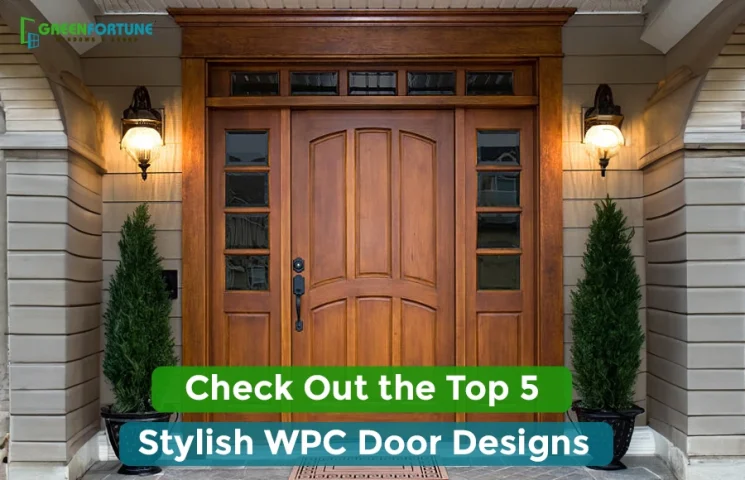 Top 5 Stylish WPC Door Designs