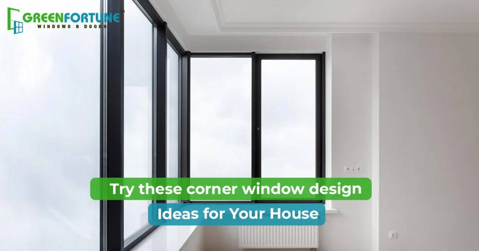 Modern Corner Window Design Ideas to Maximize Natural Light