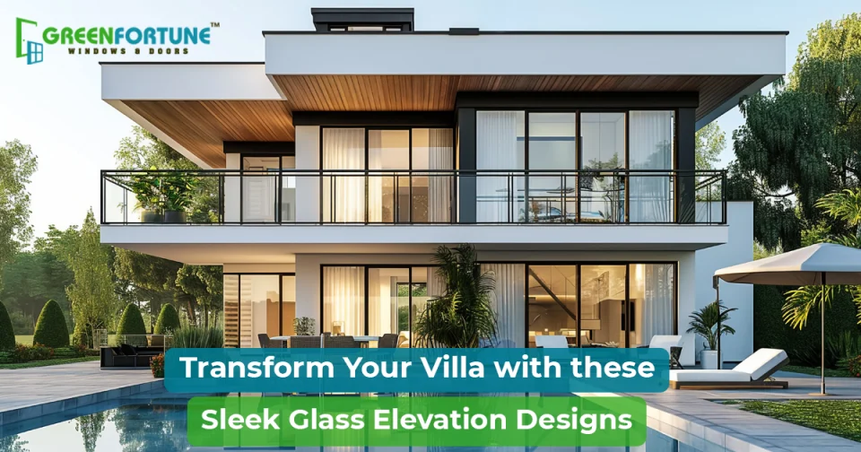 Villa Elevation Design with Glass: Modern Looks That Impress Instantly