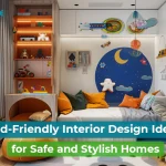 Smart & Modern Kid Friendly Interior Design Ideas That Grow with Your Child