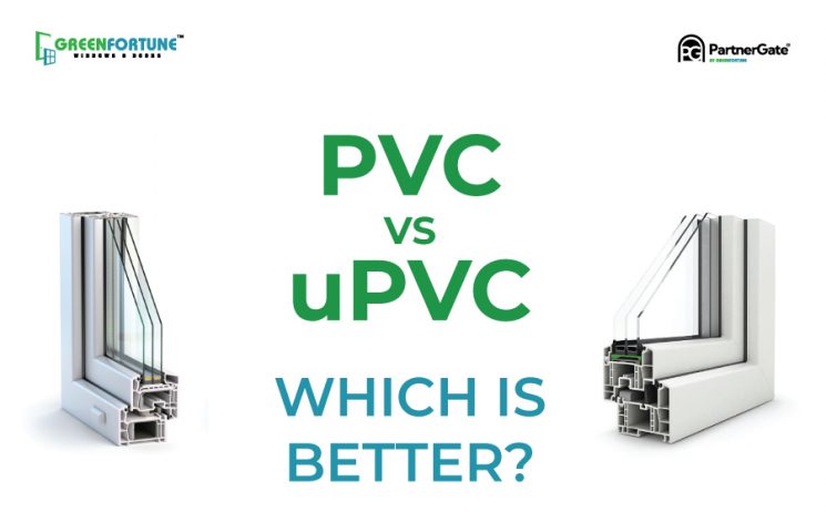 PVC vs uPVC: Which is Better?