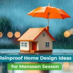 Monsoon-Proof Home Design: Smart and Stylish Ideas for Rain Solutions
