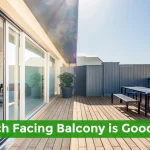 Which Facing Balcony is Good?